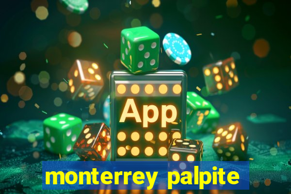 monterrey palpite